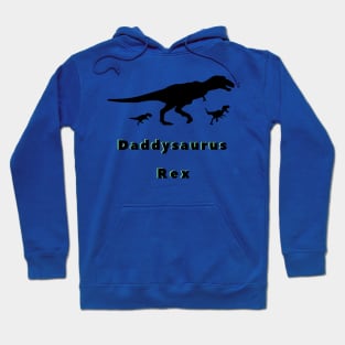 Daddysaurus Funny Fathers Day Gift Hoodie